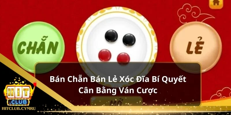 Bán chẵn bán lẻ xóc đĩa