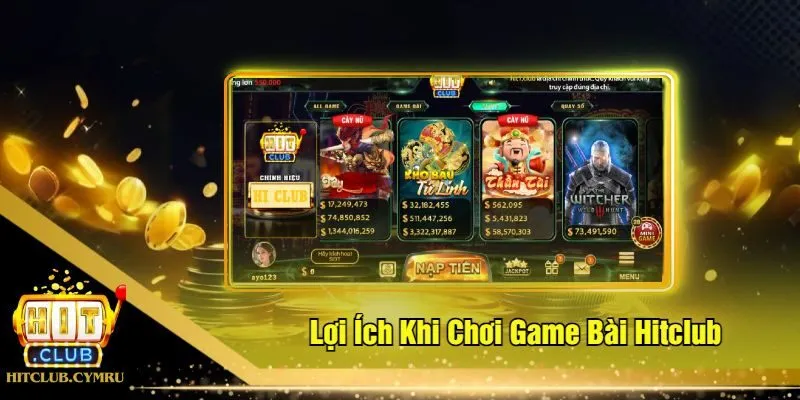 Lợi Ích Khi Chơi Game Bài Hitclub