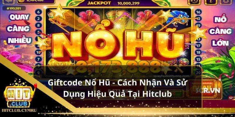 Giftcode nổ hũ