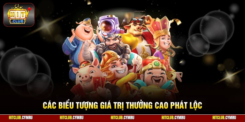 Các biểu tượng giá trị thưởng cao phát lộc