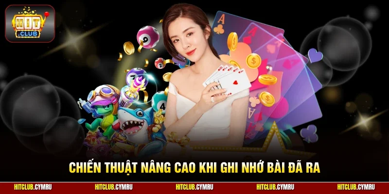 Chiến thuật nâng cao khi ghi nhớ bài đã ra