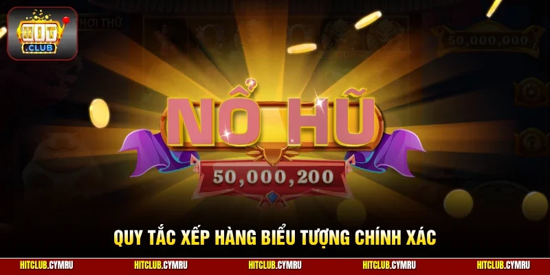 Quy tắc xếp hàng biểu tượng chính xác